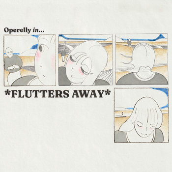 *FLUTTERS AWAY* - Operelly